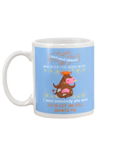 Load image into Gallery viewer, Cow I Need Somebody Who Sees The Crazy And Still Wants Me Mug

