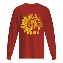 Load image into Gallery viewer, Be A GiGi Sunflowers Gift For Gigi Unisex Long Sleeve
