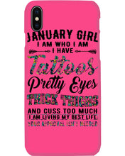 Load image into Gallery viewer, January Girl Has Tattoos Pretty Eyes Thick Thighs For Birthday Gift Phone case
