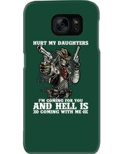 Load image into Gallery viewer, I'm Coming For You And Hell Is Coming With Me Phone case
