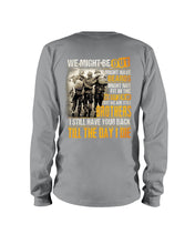 Load image into Gallery viewer, I Still Have Your Back Till The Day I Die Gift For Peers Unisex Long Sleeve
