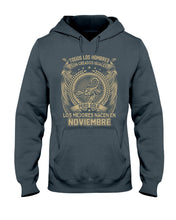 Load image into Gallery viewer, Los Mejores Nacen En Noviembre Gift For Men Hoodie
