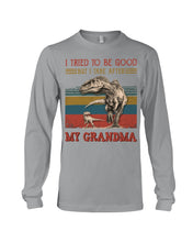 Load image into Gallery viewer, Grandma Gift For Grandson I Tried To Be Good But I Take After Unisex Long Sleeve
