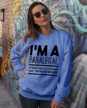 Load image into Gallery viewer, I'm A Paralegal   Special Unique  Custom Design Sweatshirt
