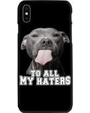 Load image into Gallery viewer, Boxer Lovers To All My Hater Meaningful Gift For Men Phone case
