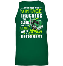 Load image into Gallery viewer, Don't Mess With Vintage Truckers The Older We Get The Less Unisex Tank Top
