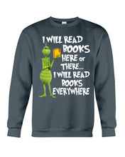 Load image into Gallery viewer, I’ll Read Book Everywhere Great Gift For Book Lovers Sweatshirt
