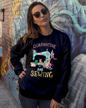 Load image into Gallery viewer, Lovely Phone Case Quarantine And Sewing Gift For Sewing Lovers Sweatshirt
