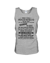 Load image into Gallery viewer, I'm A Spoiled Husband But Not Yours  - Awesome Wife Who Was Born In February Unisex Tank Top
