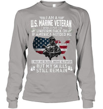 Load image into Gallery viewer, I Am A US Marine Veteran If America Needed Me Gift Unisex Long Sleeve
