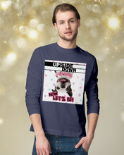 Load image into Gallery viewer, Boston Upside Down Now Let's Be Gift For Dog Lovers Unisex Long Sleeve

