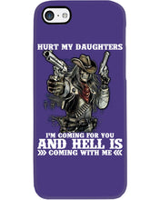 Load image into Gallery viewer, I'm Coming For You And Hell Is Coming With Me Phone case
