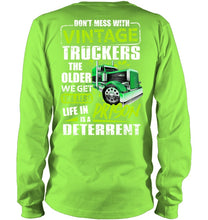 Load image into Gallery viewer, Don't Mess With Vintage Truckers The Older We Get The Less Unisex Long Sleeve
