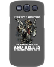Load image into Gallery viewer, I'm Coming For You And Hell Is Coming With Me Phone case
