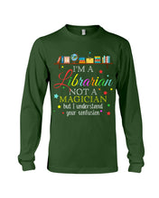 Load image into Gallery viewer, I Am A Librarian Not A Magician Custom Design Gifts Unisex Long Sleeve
