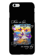 Load image into Gallery viewer, Butterfly Sunset On Beach Those We Love Don't Go Away Gift For Lover Phone case
