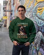 Load image into Gallery viewer, I Took Test And God Is My Father Gift For Family Sweatshirt
