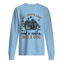 Load image into Gallery viewer, All I Need IS Love And A Camera And A Dog Gift For Dog Lovers Sweatshirt
