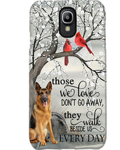 Load image into Gallery viewer, German Shepherd They Walk Beside Us Everyday Special Custom Design Phone case
