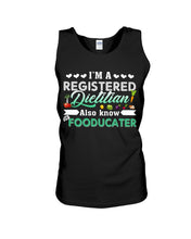 Load image into Gallery viewer, I'm A Registered Dietitian Also Know Fooducater Trending Unisex Tank Top
