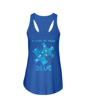 Load image into Gallery viewer, In April We Wear Blue Autism Awareness Special Custom Design Ladies Flowy Tank
