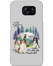 Load image into Gallery viewer, Cavalier King It's Who You Travel With Gift For Dog Lovers Phone case
