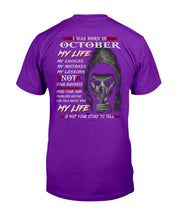 Load image into Gallery viewer, I Was Born In October My Life My Choices My Mistakes My Lessons Guys Tee
