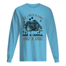 Load image into Gallery viewer, All I Need IS Love And A Camera And A Dog Gift For Dog Lovers Unisex Long Sleeve
