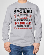 Load image into Gallery viewer, I'm Just Loved Protected And Well Taken Care Of My Mother Gift For Daughter Unisex Long Sleeve
