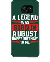 Load image into Gallery viewer, A Legend Was Born In August Happy Birthday To Me Birthday Gift Phone case

