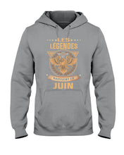 Load image into Gallery viewer, Les Legendes Naissent En Juin Birthday Meaningful Gift Hoodie
