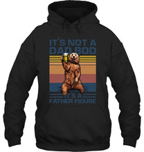 Load image into Gallery viewer, It's Not A Dad Bod It's A Father Figure Bear Hoodie
