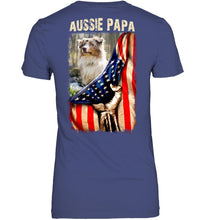 Load image into Gallery viewer, Aussie Papa America Flag Unique Custom Design For Dog Lovers Ladies Tee
