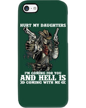 Load image into Gallery viewer, I'm Coming For You And Hell Is Coming With Me Phone case

