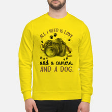 Load image into Gallery viewer, All I Need IS Love And A Camera And A Dog Gift For Dog Lovers Sweatshirt

