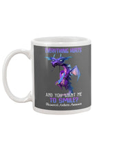 Load image into Gallery viewer, Everything Hurt And You Want Me To Smile Trending Mug

