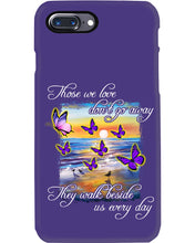 Load image into Gallery viewer, Butterfly Sunset On Beach Those We Love Don't Go Away Gift For Lover Phone case
