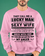 Load image into Gallery viewer, Gift For Husband I Have A Sexy Wife Sweatshirt
