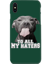 Load image into Gallery viewer, Boxer Lovers To All My Hater Meaningful Gift For Men Phone case
