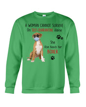 Load image into Gallery viewer, A Woman Can't Survive On Self-quarantine Alone Also Needs Boxer Sweatshirt

