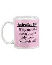 Load image into Gallery viewer, Australian  Girl My Face Definitely Will Say It For Personalized Nation Gift Mug
