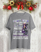 Load image into Gallery viewer, Crazy Wife I Am Who I Am Have Tattoos Pretty Eyes Thick Thighs Guys Tee
