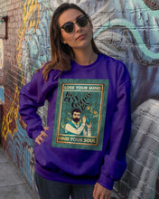 Load image into Gallery viewer, Lose Your Mind Find Your Soul Gift For Bartender Sweatshirt
