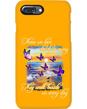 Load image into Gallery viewer, Butterfly Sunset On Beach Those We Love Don't Go Away Gift For Lover Phone case
