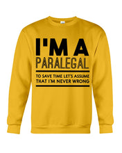 Load image into Gallery viewer, I'm A Paralegal   Special Unique  Custom Design Sweatshirt
