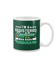 Load image into Gallery viewer, I'm A Registered Dietitian Also Know Fooducater Trending Mug
