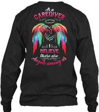 Load image into Gallery viewer, Market Trendz As A Caregiver Believe There Are Angels Among Us Gift For Caregiver Unisex Long Sleeve
