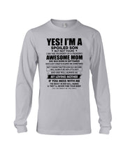 Load image into Gallery viewer, A Spoiled Son Of     September Freaking Awesome Mom For Birthday Gift Unisex Long Sleeve
