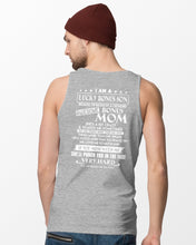 Load image into Gallery viewer, I Am A Lucky Bonus Son Because I'm Raised By A Freaking Awesome Mom Unisex Tank Top
