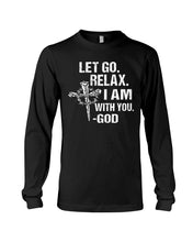 Load image into Gallery viewer, Let You Relax I Am With You Gray Background Unisex Long Sleeve
